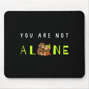 Not Alone Mental Health Awareness Baby Monkey Mouse Mat