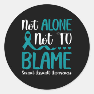 Not Alone Not To Blame Ual Ault Awareness Teal Classic Round Sticker