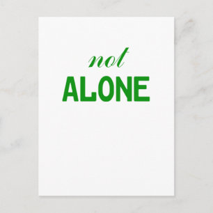 Not Alone Postcard