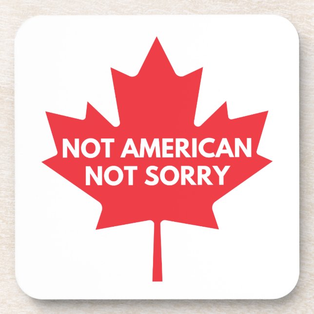 Not American, Not Sorry Plastic Coaster (Front)