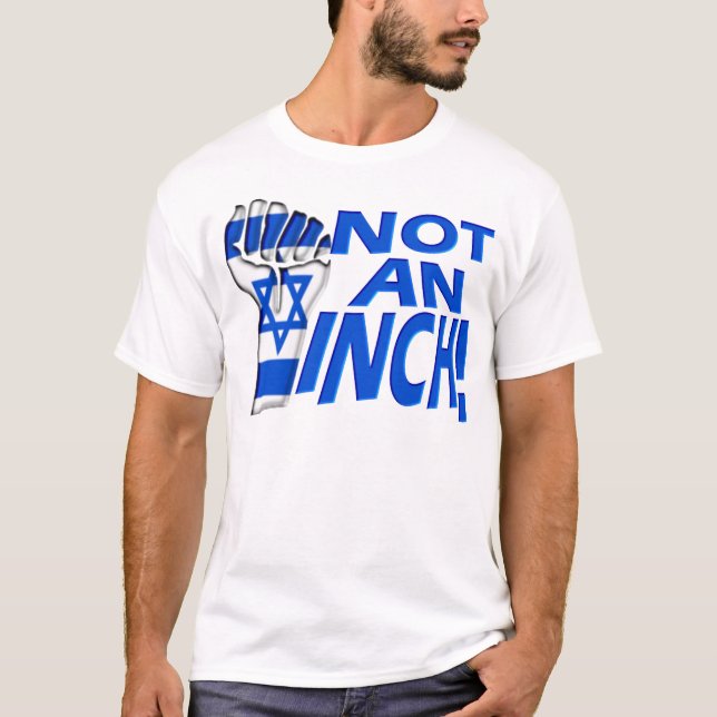 Not an Inch T-Shirt (Front)