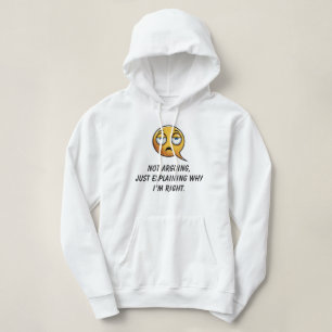 Not Arguing Hoodie