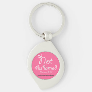 Not Ashamed! Key Ring