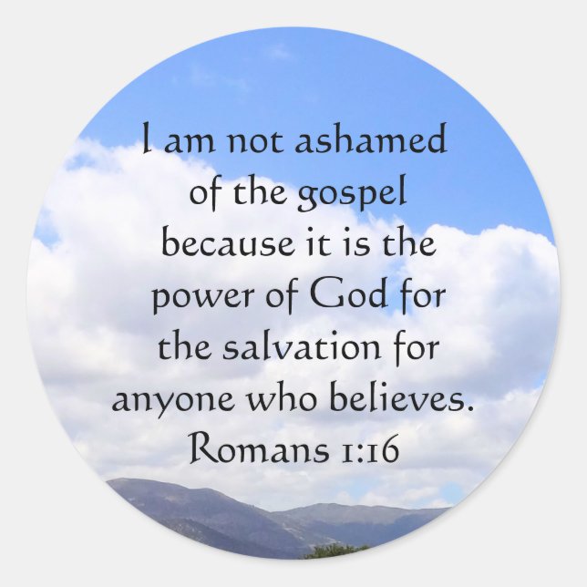 Not Ashamed Of God Romans 1:16 Bible Verse Classic Round Sticker (Front)