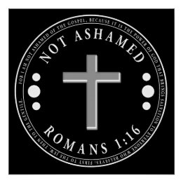 Not Ashamed of the Gospel Christian Verse Poster