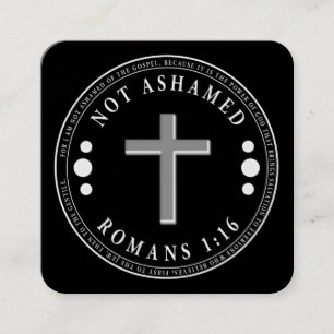Not Ashamed of the Gospel Christian Verse Square Business Card