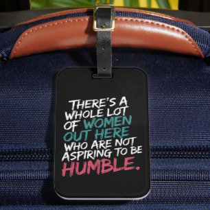 Not Aspiring to Be Humble Kamala Harris Feminist Luggage Tag