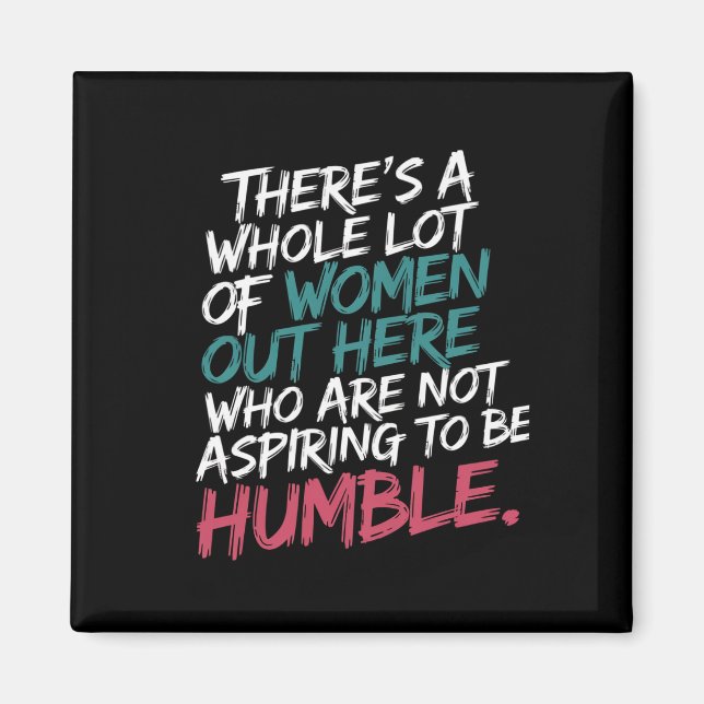 Not Aspiring to Be Humble Kamala Harris Feminist Magnet (Front)