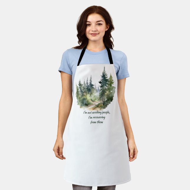 Not Avoiding People I'm Recovering from Them Apron (Worn)