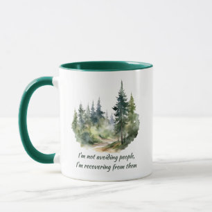 Not Avoiding People I'm Recovering from Them Mug