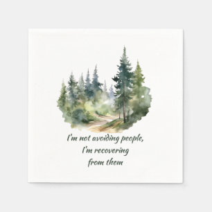 Not Avoiding People I'm Recovering from Them Napkin