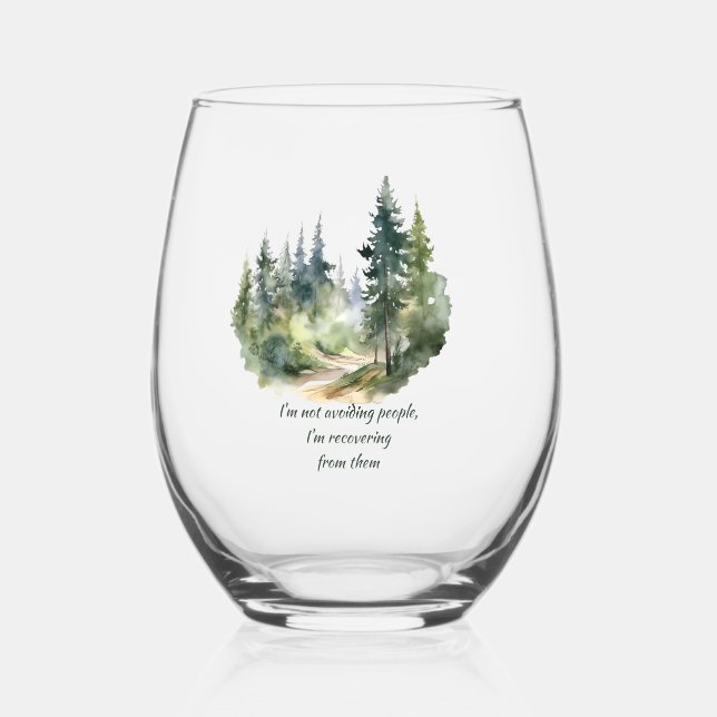 Not Avoiding People I'm Recovering from Them Stemless Wine Glass (Back)