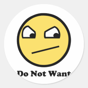 Not Awsome Do Not Want Classic Round Sticker