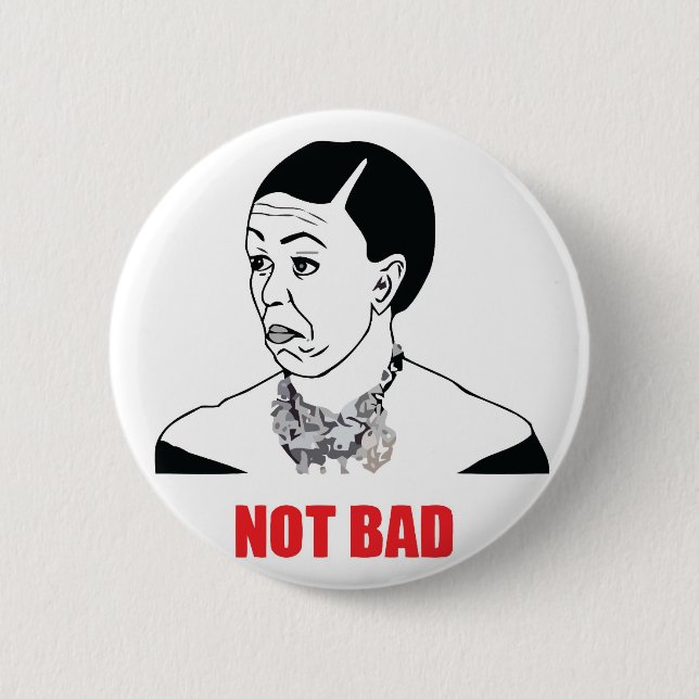 Not Bad - Michelle Obama 6 Cm Round Badge (Front)