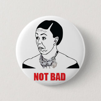 Not Bad - Michelle Obama 6 Cm Round Badge