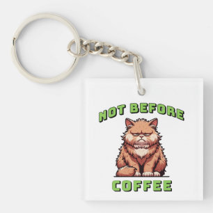 Not Before Coffee Key Ring