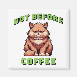 Not Before Coffee Magnet