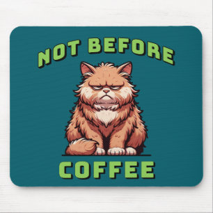 Not Before Coffee Mouse Mat