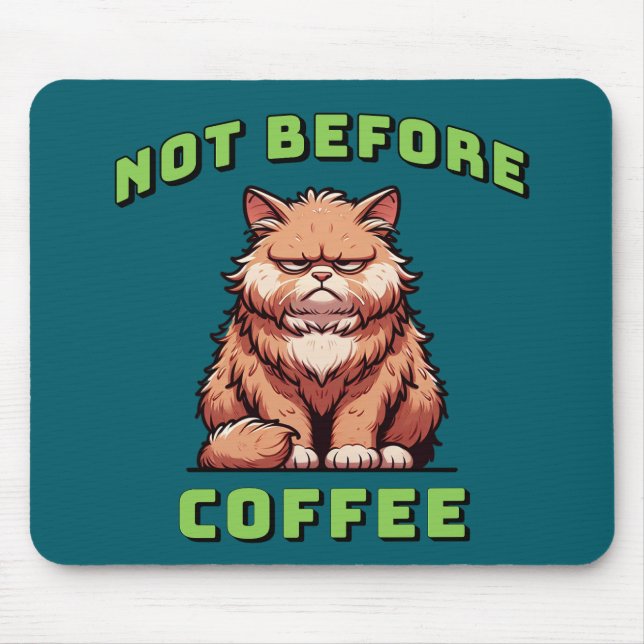 Not Before Coffee Mouse Mat (Front)