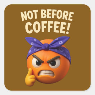 Not Before Coffee Square Sticker