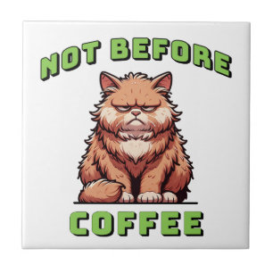 Not Before Coffee Tile