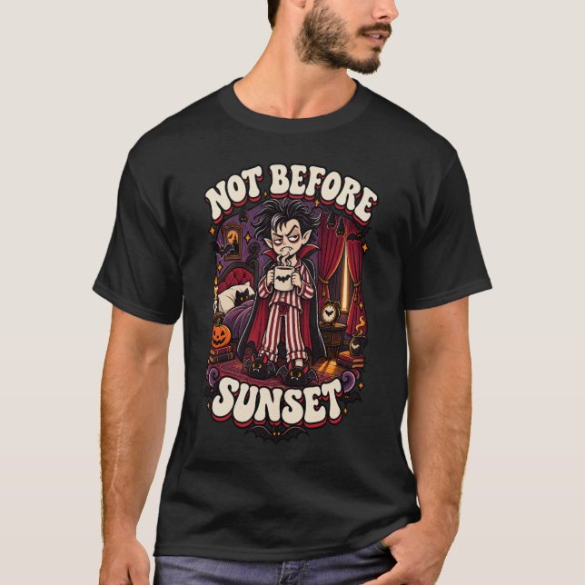 Not Before Sunset Funny Vampire Halloween Coffee D T-Shirt (Front)