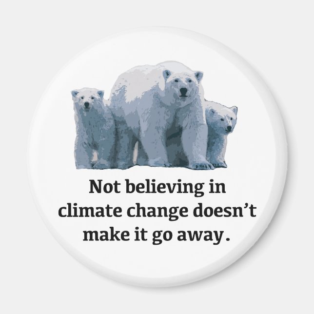 Not believing in climate change magnet (Front)