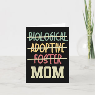 Not Biological Adoptive Foster Just Mom Mother's D Card