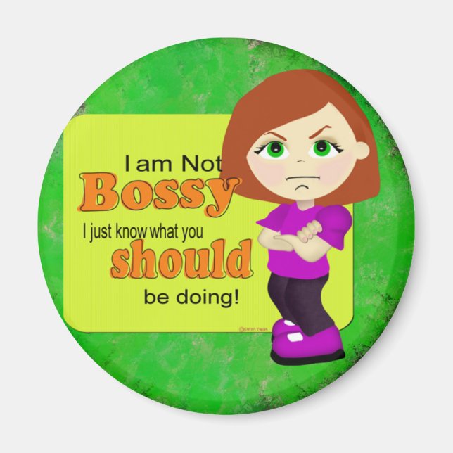 Not Bossy! Magnet (Front)