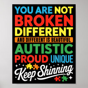 Not Broken Different Men Women Kids Autism Poster