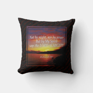 NOT BY MIGHT NOR BY POWER Christian Cushion