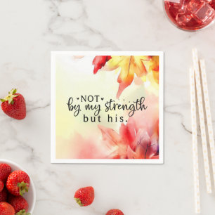 Not by my strength but His Christian Bible Quote Napkin