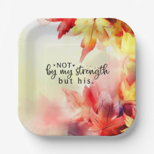 Not by my strength but His Christian Bible Quote Paper Plate