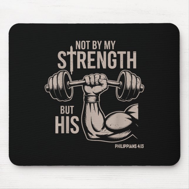 Not By My Strength But His Funny Christian Workout Mouse Mat (Front)