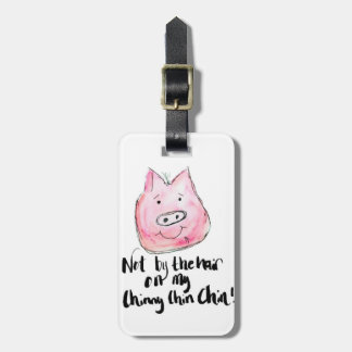 Not By the Hair of My Chinny Chin Chin Luggage tag