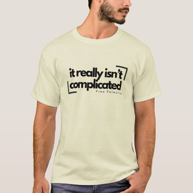 Not Complicated T-Shirt (Front)