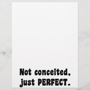 Not Conceited, Just Perfect