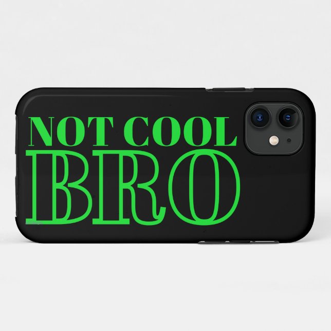 NOT COOL BRO                                       Case-Mate iPhone CASE (Back (Horizontal))
