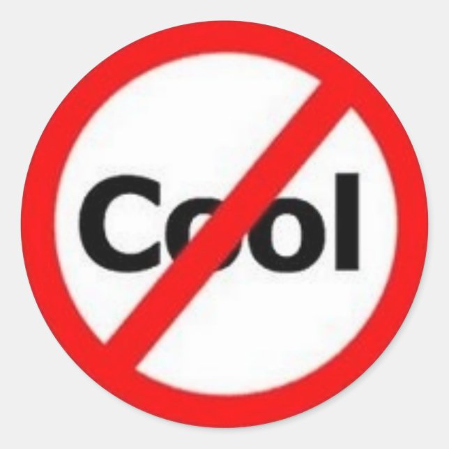 not-cool classic round sticker (Front)