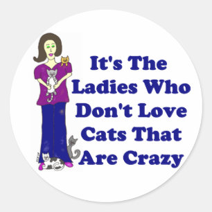 (Not Crazy) Cat Lady Classic Round Sticker