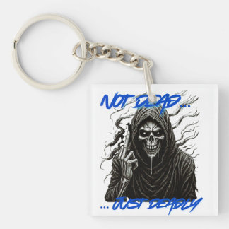 Not Dead Just Dead Key Ring