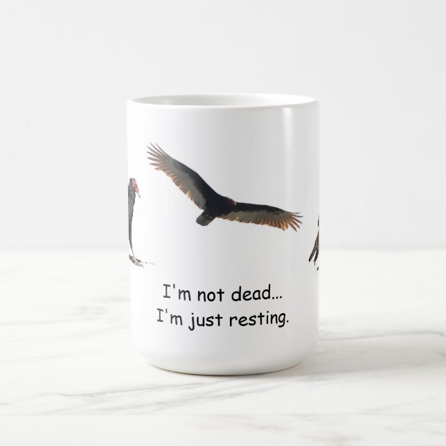 NOT DEAD JUST RESTING COFFEE MUG (Center)
