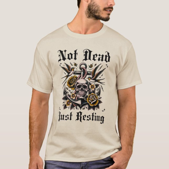 Not Dead Just Resting Skull Tee (Front)