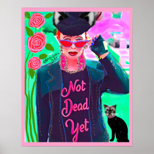 NOT DEAD YET -POSTER bad girl art Poster