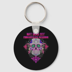 Not Dead Yet Sugar Skull Flower Fibromyalgia Aware Key Ring