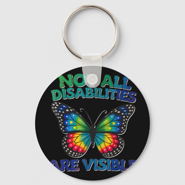 Not disabilities are visible autism awarenessNot d Key Ring (Front)