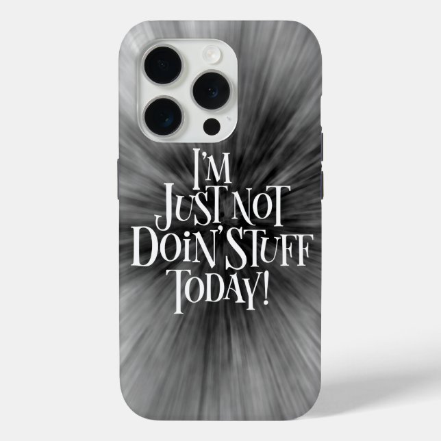 Not Doing Stuff Today Case-Mate iPhone Case (Back)