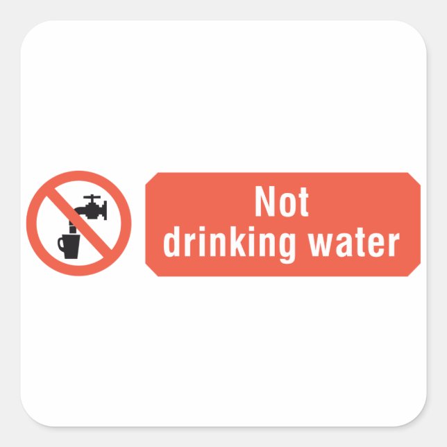 Not Drinking Water Safety Sign Square Sticker (Front)