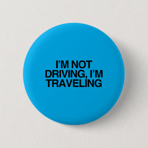 Not Driving Travelling Sovereign Citizen Statement 6 Cm Round Badge
