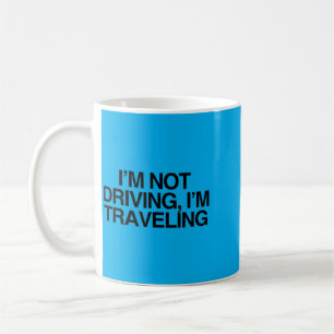 Not Driving Travelling Sovereign Citizen Statement Coffee Mug